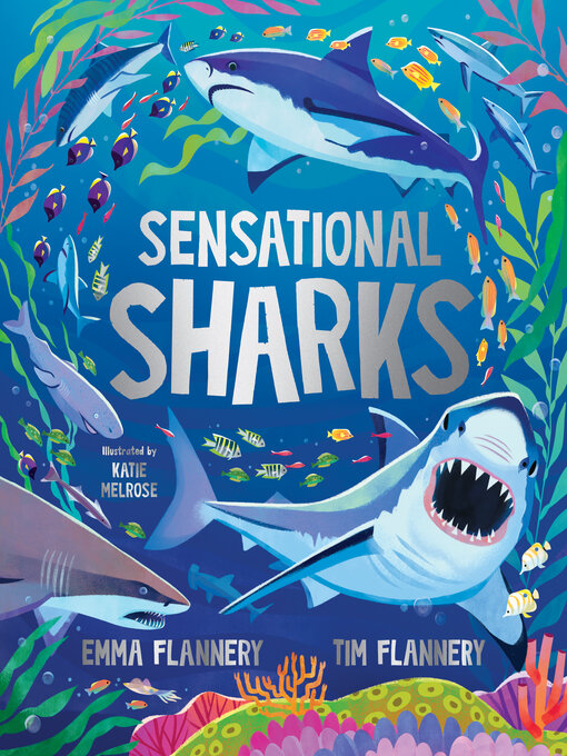 Title details for Sensational Sharks by Tim Flannery - Available